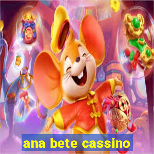 ana bete cassino